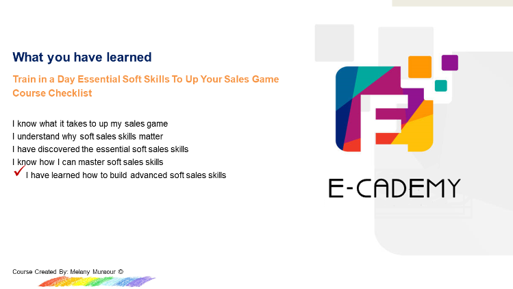 Essential Soft Skills To Up Your Sales Game Course What You Have Learned Lesson 5