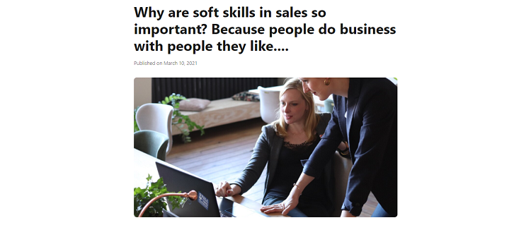 Why are soft skills in sales so important? Because people do business with people they like